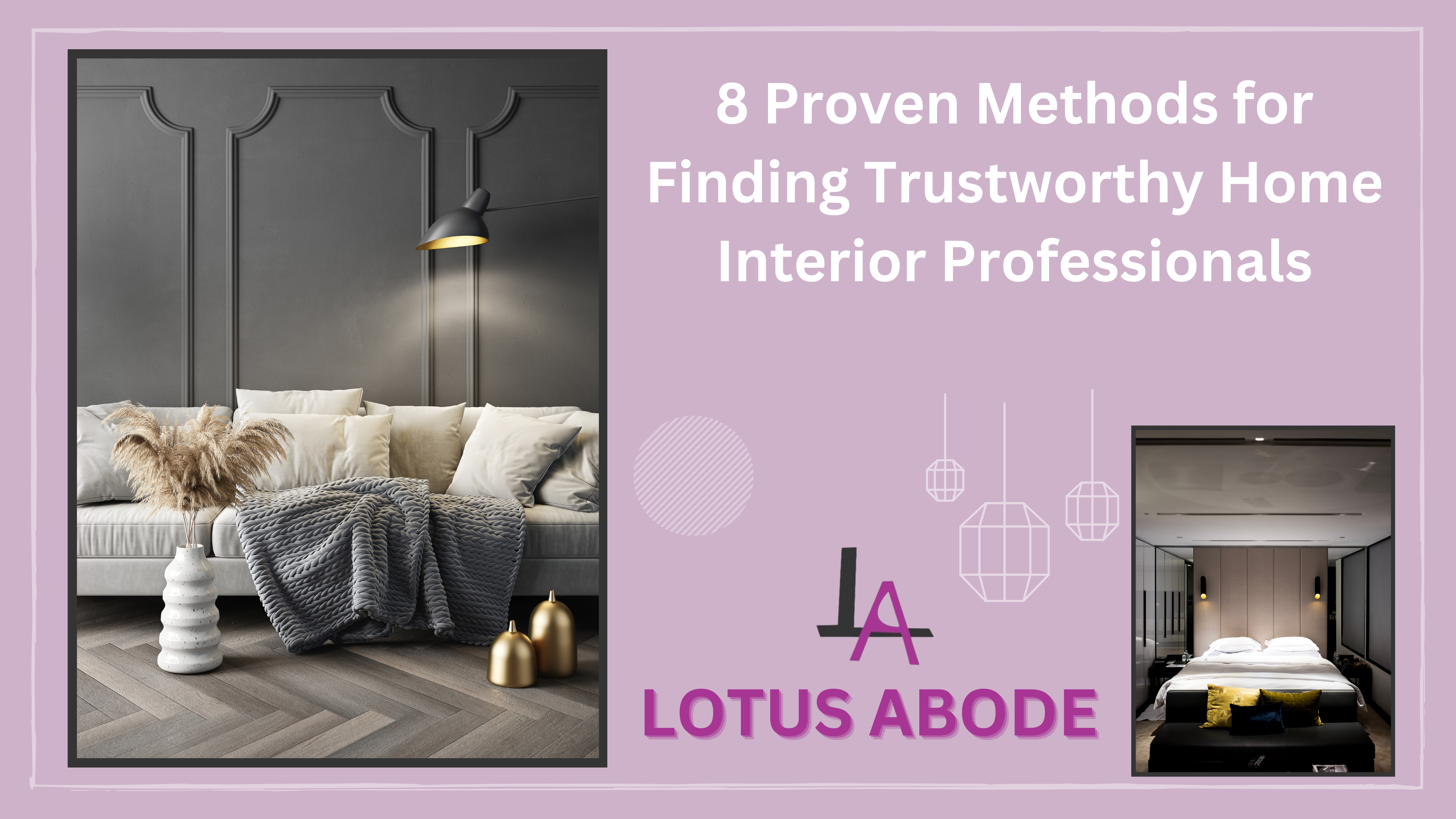 8 Proven Methods for Finding Trustworthy Home Interior Professionals